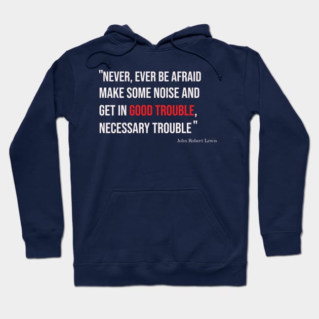 Good trouble Hoodie by IKAT